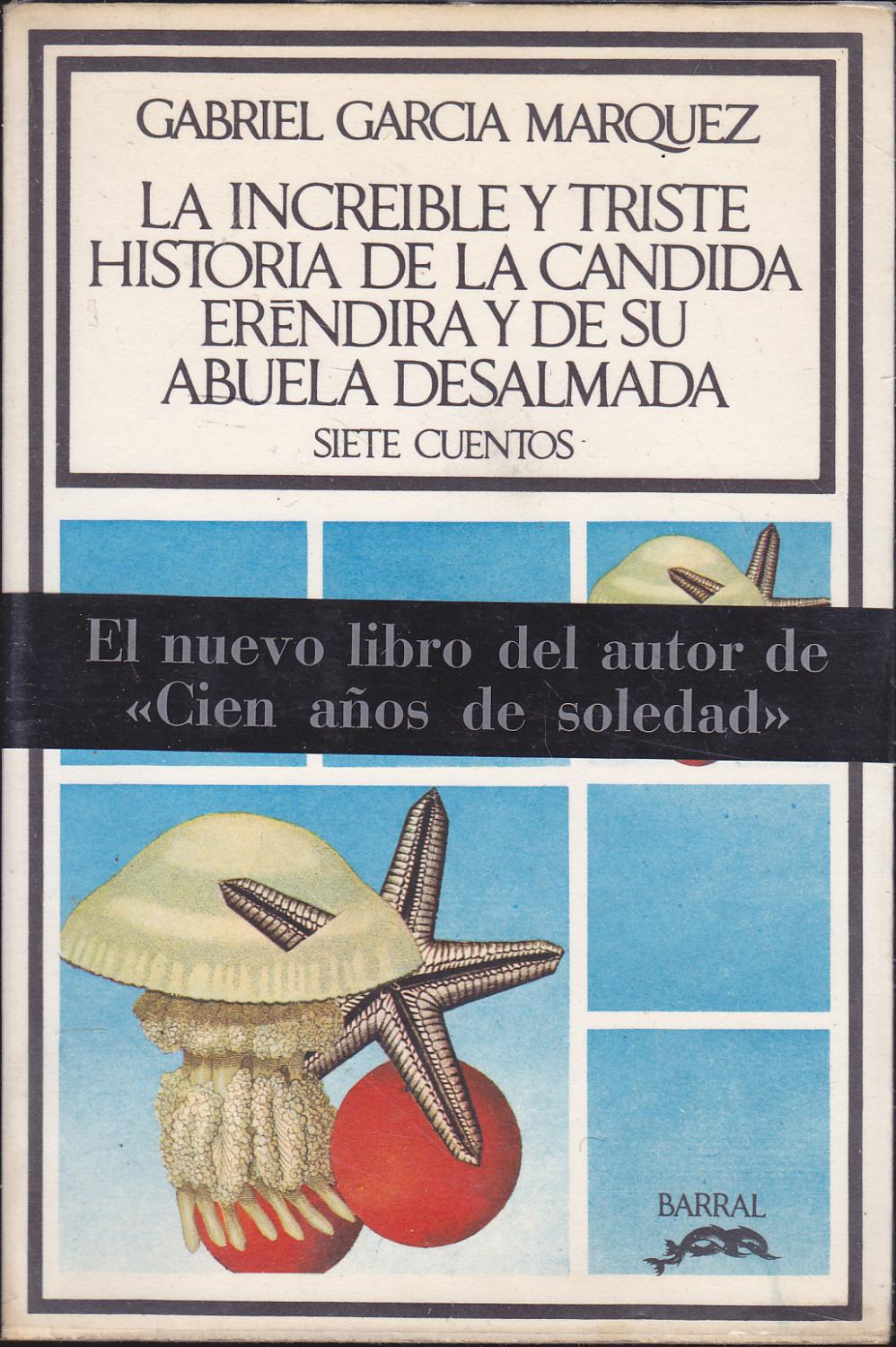 9701628576 - La increible y triste historia de la cándida Eréndira y de su abuela desalmada siete cuentos (Gabriel García Márquez) - (Audiolibro Voz Humana)