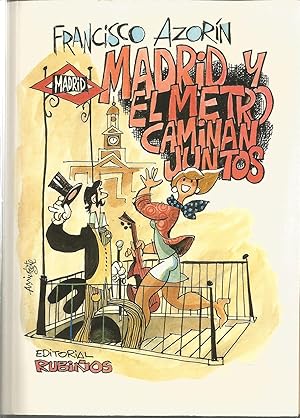 MADRID Y EL METRO CAMINAN JUNTOS (Estaciones de Metro, historia, entorno, poesías y más)