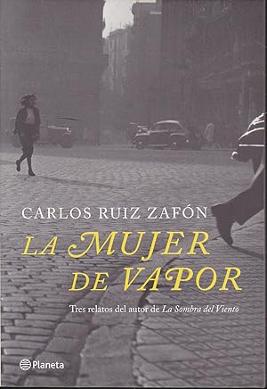 LA MUJER DE VAPOR (Tres relatos inéditos única publicación) edición ESPECIAL no venal Inédito-único...