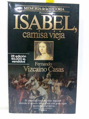 22455536450 - Isabel, camisa vieja (Fernando Vizcaíno Casas) - (Audiolibro Voz Humana)