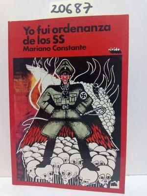 YO FUÍ ORDENANZA DE LOS SS - CONSTANTE CAMPO, MARIANO