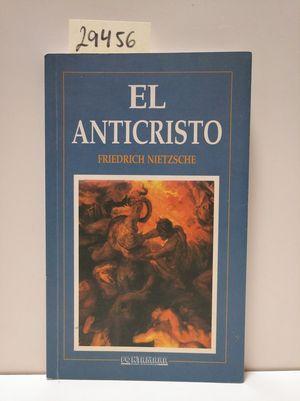 EL ANTICRISTO - NIETZSCHE, FRIEDRICH