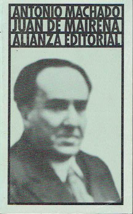 Juan de Mairena: sentencias, donaires,apuntes y recuerdos de un profesor apócrifo. 1936. Precedido de: Apuntes inéditos (1933-34). - Antonio Machado.