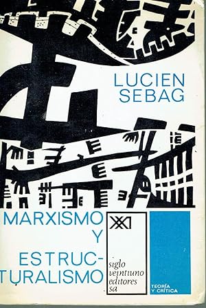 Marxismo y estructuralismo.