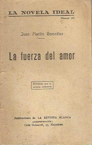 La fuerza del amor. Anarquismo. Acracia.