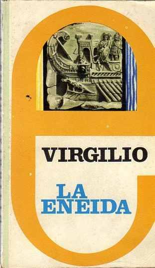 La Eneida . - Virgilio