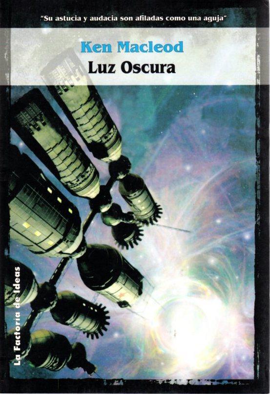 Luz oscura . - MacLeod, Ken