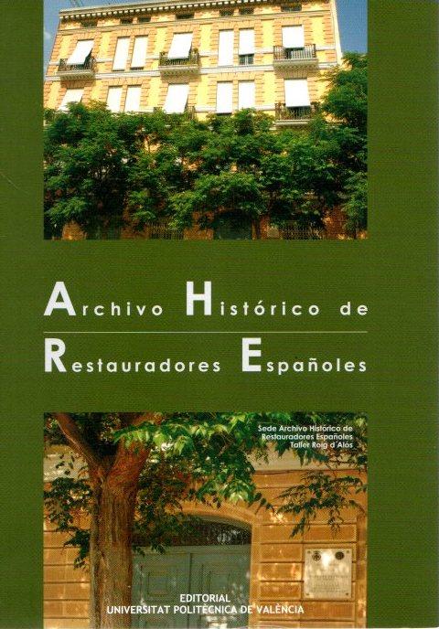 Archivo histórico de restauradores españoles . - Roig Picazo, Pilar