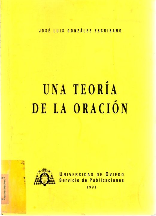 Una teoría de la oración . - González Escribano, José Luis