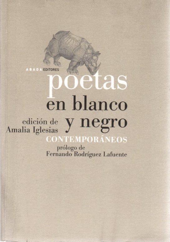 Poetas en blanco y negro. Contemporáneos . - Iglesias Serna, Amalia