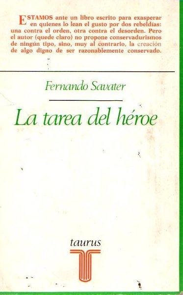 La tarea del héroe . - Savater, Fernando