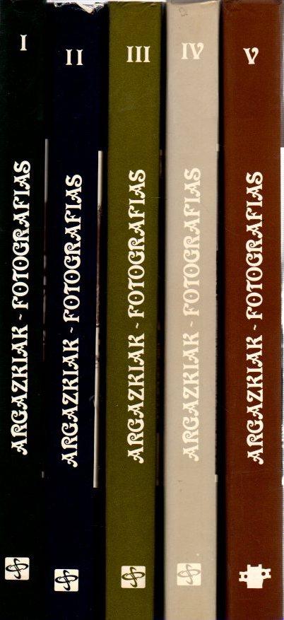 Argazkiak (Gipuzkoa-Donostia) Fotografías. Tomos I, II, III, IV y V .