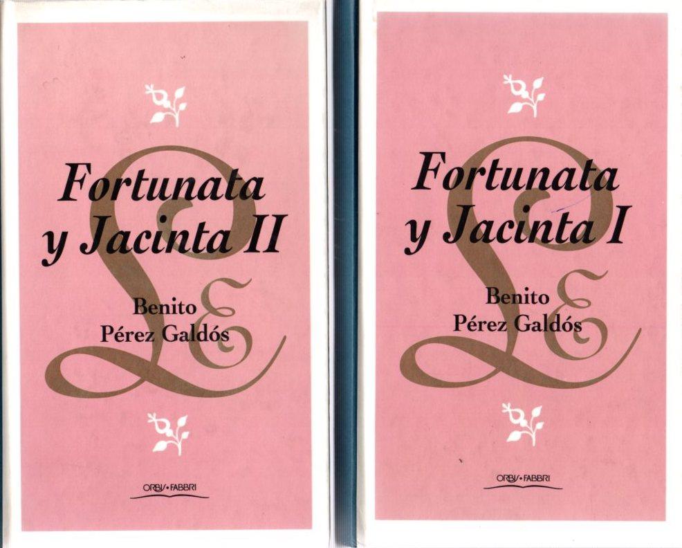 Fortunata y Jacinta (2 Vols) . - Pérez Galdós, Benito