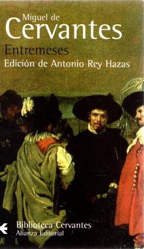 Entremeses . - Cervantes Saavedra, Miguel de