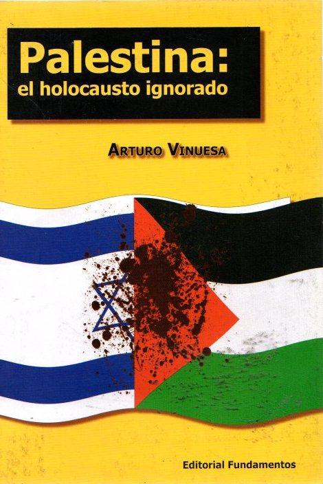 Palestina: el holocausto ignorado