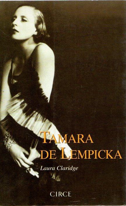 Tamara de Lempicka . - Claridge, Laura