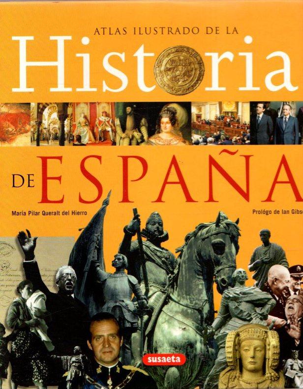 Atlas ilustrado de la Historia de España .