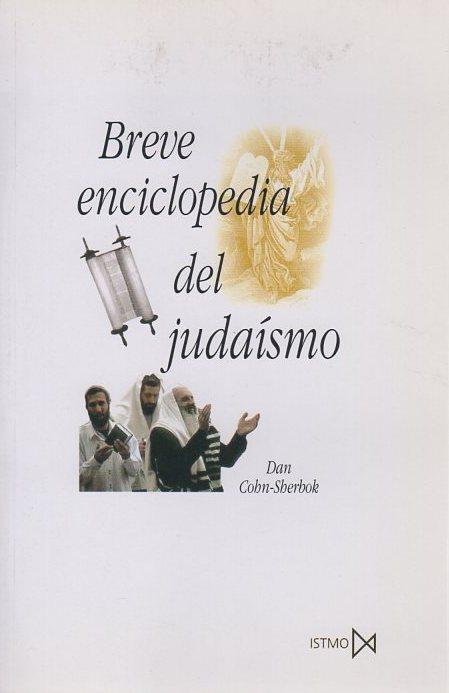 Breve enciclopedia del judaísmo . - Cohn-Sheibok, Dan