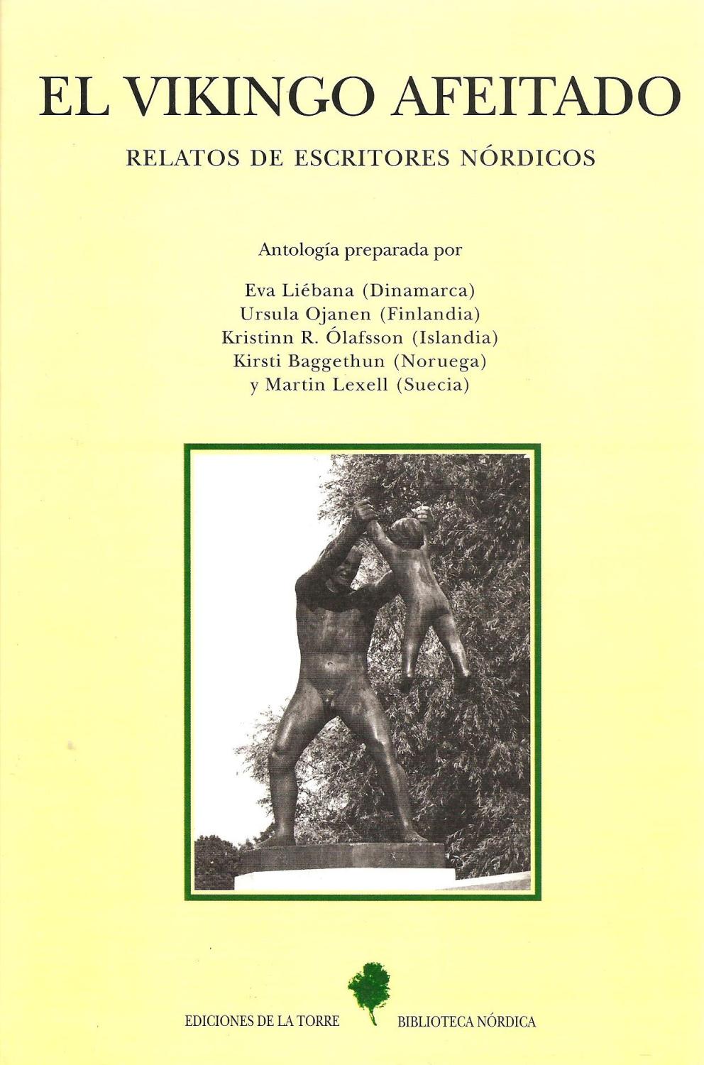 El vikingo afeitado. Relatos de escritores nórdicos .