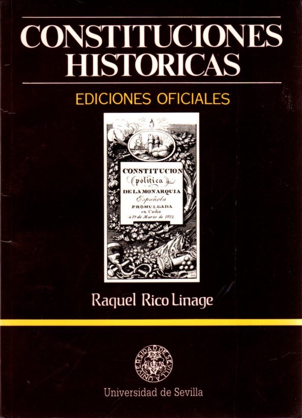 Constituciones históricas. Ediciones oficiales . - Rico Linage, Raquel