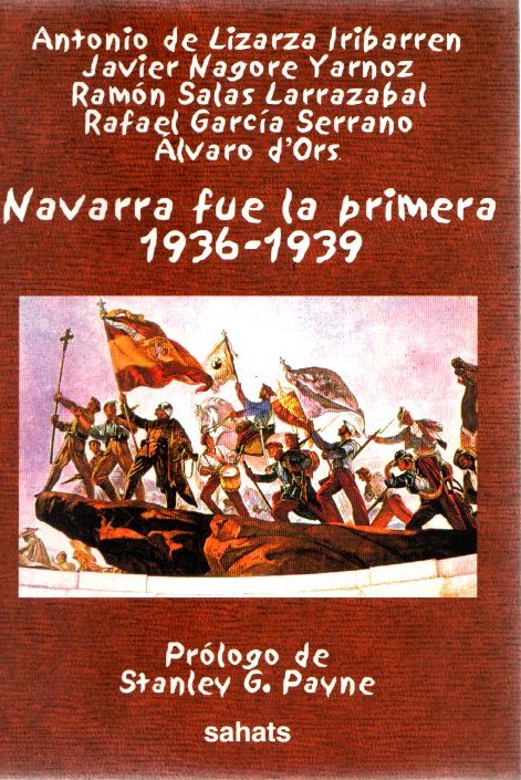 Navarra fue la primera, 1936-1939 . - VVAA