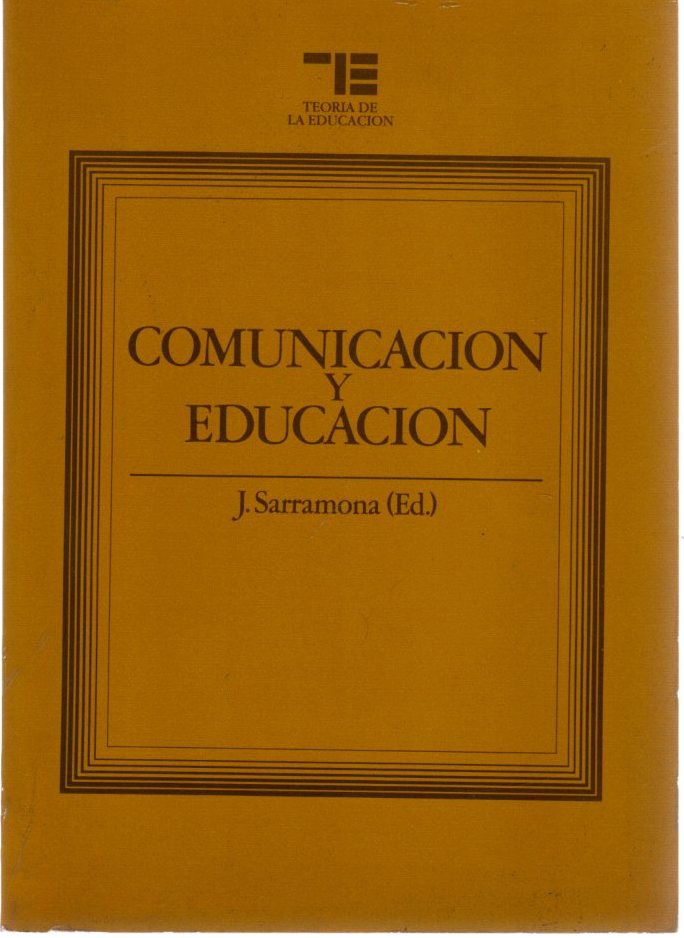 Comunicación y educación . - Sarramona i López, Jaume