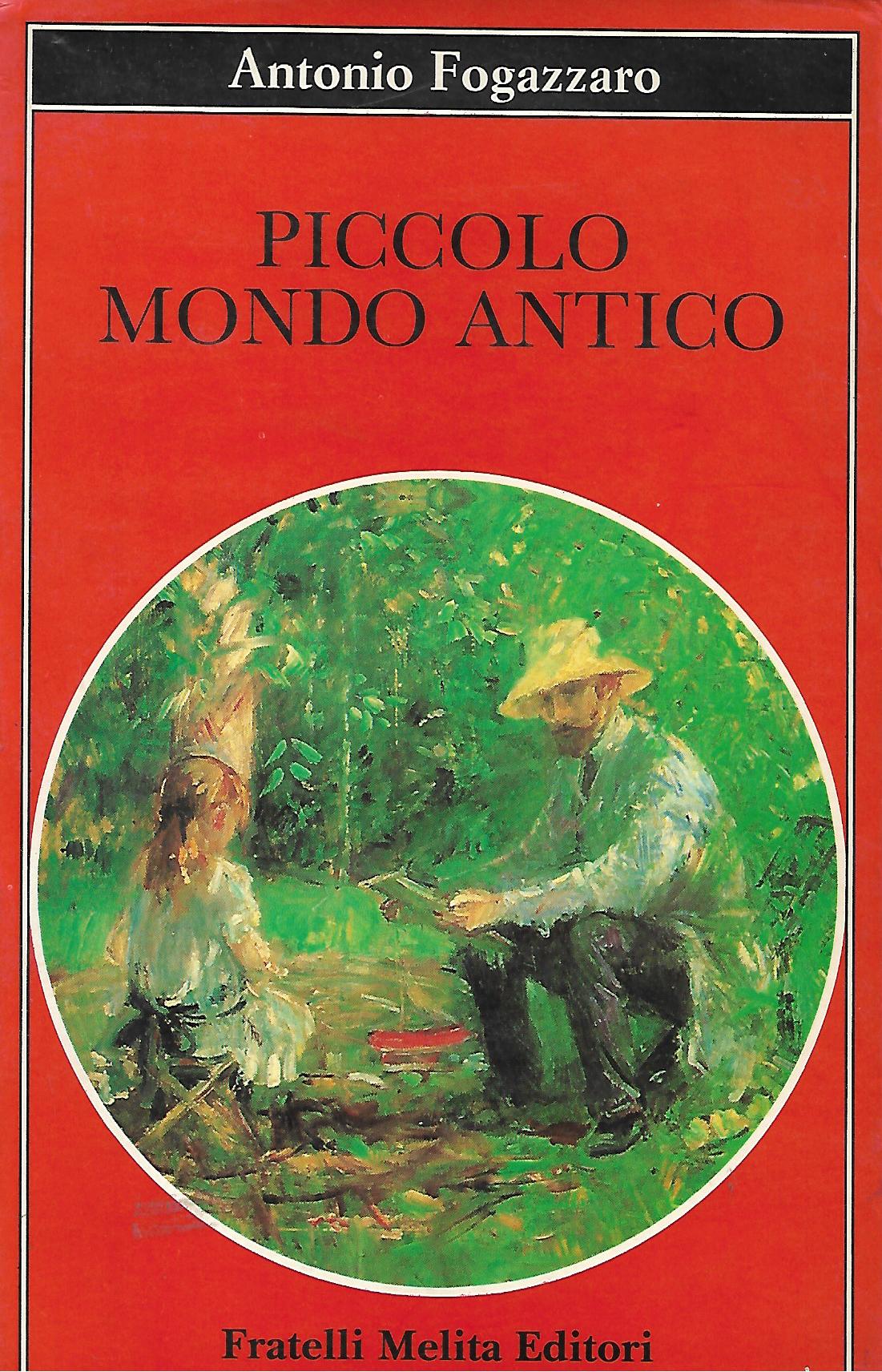 Piccolo mondo antico (Capolavori della letteratura)