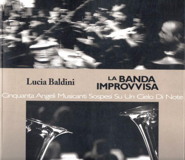 La banda improvvisa Cinquanta Angeli Musicanti Sospesi Su Un Cielo Di Note - Lucia Baldini
