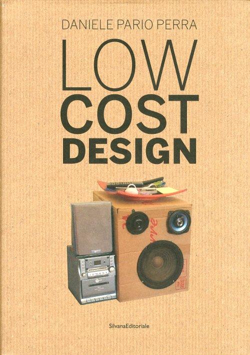 Low cost design Volume I - a cura di Daniele Pario Perra