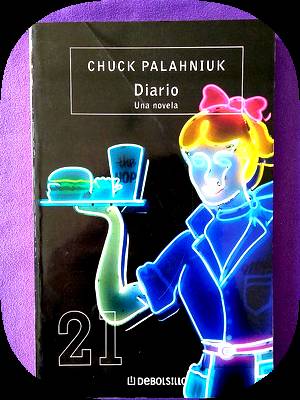 diario una novela chuck palahniuk -Libro- - Chuck Palahniuk