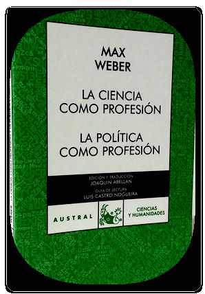 ciencia como profesion la politica como profesion weber -Libro- - Max Weber