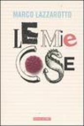 Le mie cose - Lazzarotto, Marco