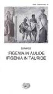 Ifigenia in Aulide-Ifigenia in Tauride - Euripide