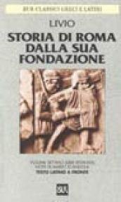 Storia di Roma dalla sua fondazione. Testo latino a fronte: Storia Di Roma Dalla Sua Fondazione Vol Vii Libri Xxviii Xxx: 7 - Livio Tito