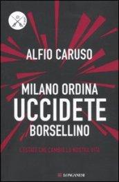 Milano ordina uccidete Borsellino - Caruso Alfio