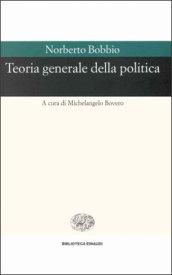 Teoria generale della politica - Bobbio Norberto