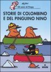 Storie di Colombino e del pinguino Nino. Ediz. illustrata - Altan
