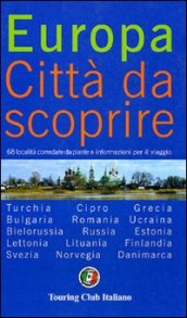 Europa. Città da scoprire: 2