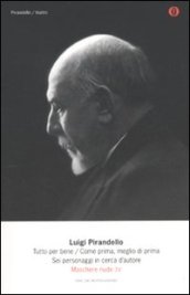 Maschere nude: 4 - Pirandello Luigi