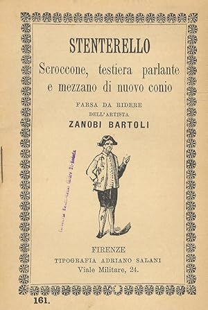 Stenterello scroccone, testiera parlante e mezzano di nuovo conio. Farsa da ridere [.].