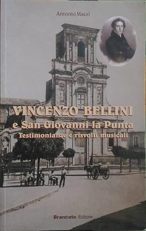 Vincenzo Bellini e San Giovanni La Punta