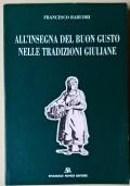 All?insegna del buon gusto nelle tradizioni giuliane