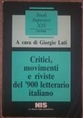 Critici, movimento e riviste del 900 letterario italiano