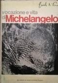 Vocazione e vita di Michelangelo