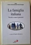 La famiglia italiana. Vecchi e nuovi percorsi