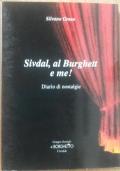 Sivdal, al Burghett e me! Diario di nostalgie