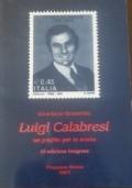 Luigi Calabresi un profilo per la storia