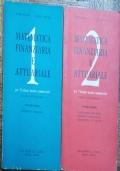 Matematica Finanziaria e Attuariale vol.1; Matematica Finanziaria e Attuariale vol.2