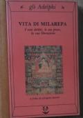 Vita di Milarepa I suoi delitti, le sue prove, la sua liberazione