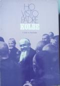 Ho visto padre Kolbe